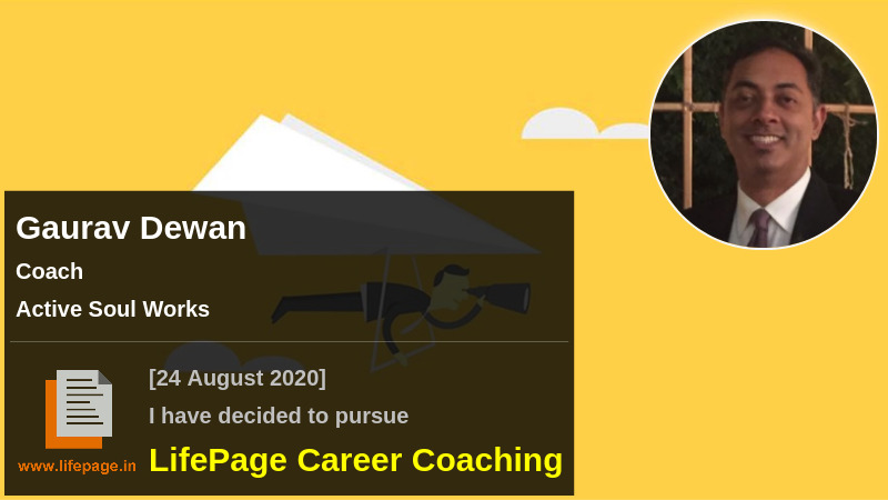 Gaurav Dewan | Working Professional Testimonial | LifePage Career Plan
