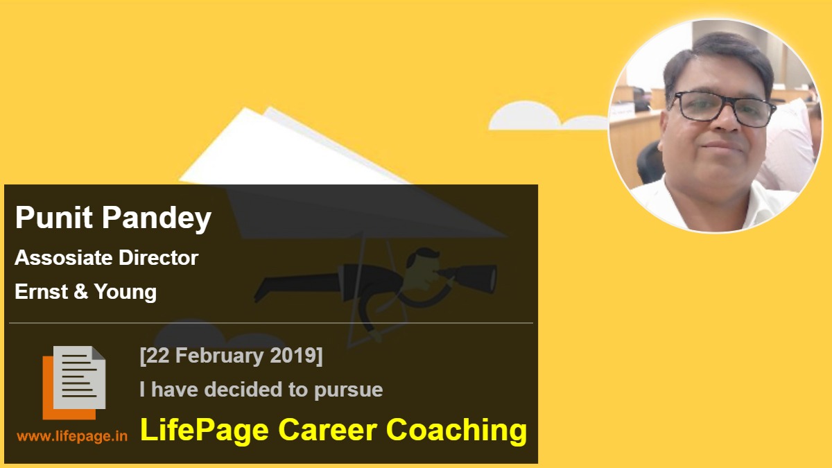 Punit Pandey | Working Professional Testimonial | LifePage Career Plan