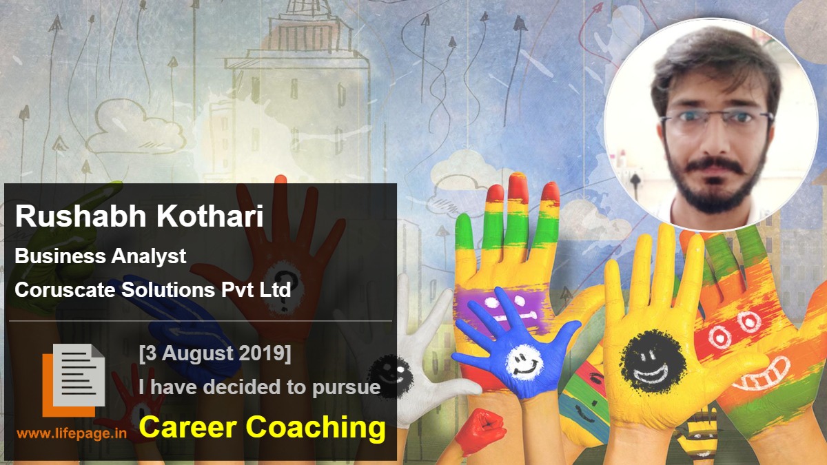Rushabh Kothari | Working Professional Testimonial | LifePage Career Plan